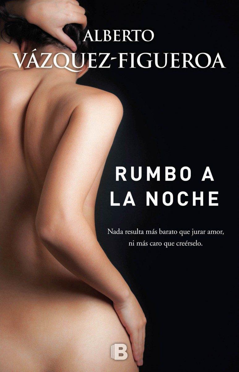 RUMBO A LA NOCHE | 9788466659857 | VÁZQUEZ-FIGUEROA, ALBERTO | Llibreria Online de Tremp