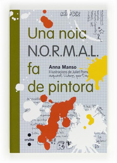 UNA NOIA N.O.R.M.A.L. FA DE PINTORA | 9788466130264 | MANSO, ANNA | Llibreria Online de Tremp