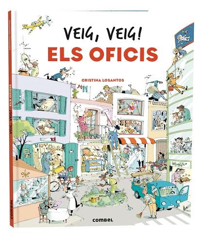 VEIG, VEIG! ELS OFICIS | 9788411580328 | LOSANTOS, CRISTINA | Llibreria Online de Tremp