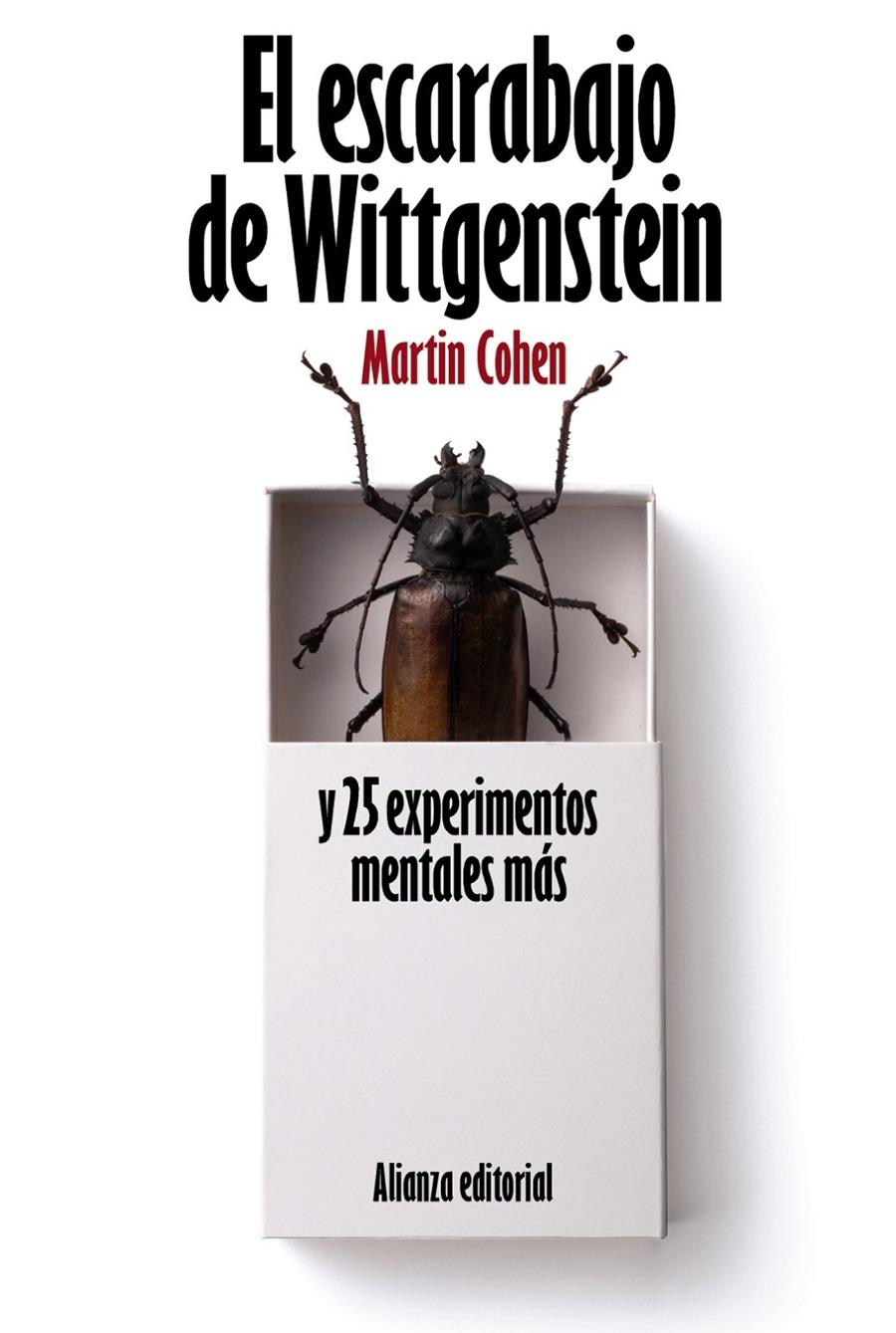 EL ESCARABAJO DE WITTGENSTEIN Y 25 EXPERIMENTOS MENTALES MÁS | 9788420664187 | COHEN, MARTIN | Llibreria Online de Tremp