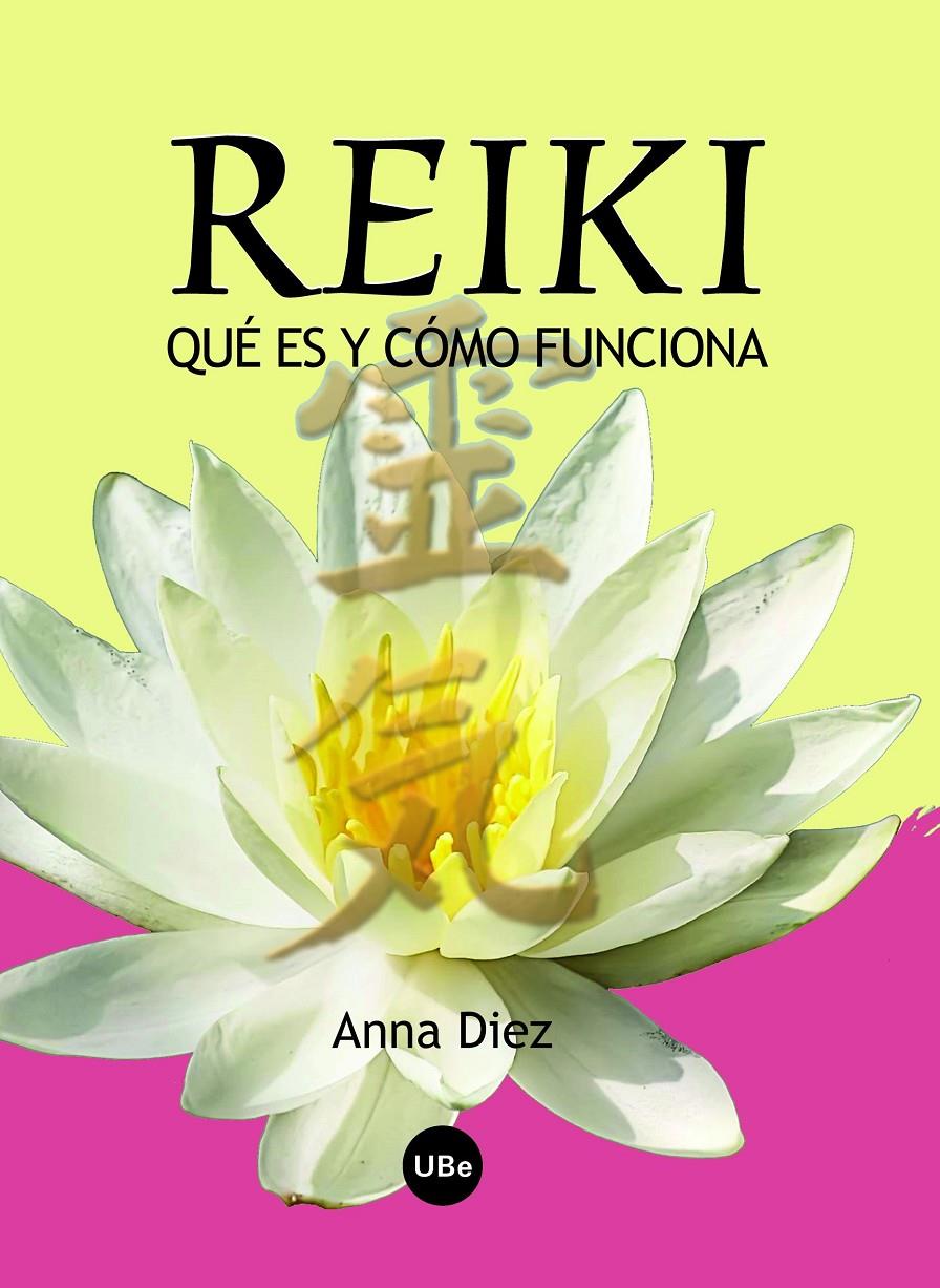 REIKI QUE ES Y COMO FUNCIONA | 9788447534395 | DIEZ, ANNA | Llibreria Online de Tremp