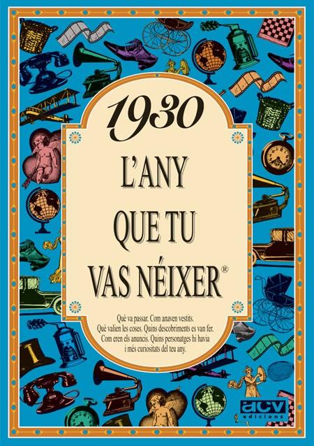 1930 : L'ANY QUE TU VAS NEIXER | 9788488907158 | COLLADO BASCOMPTE, ROSA | Llibreria Online de Tremp