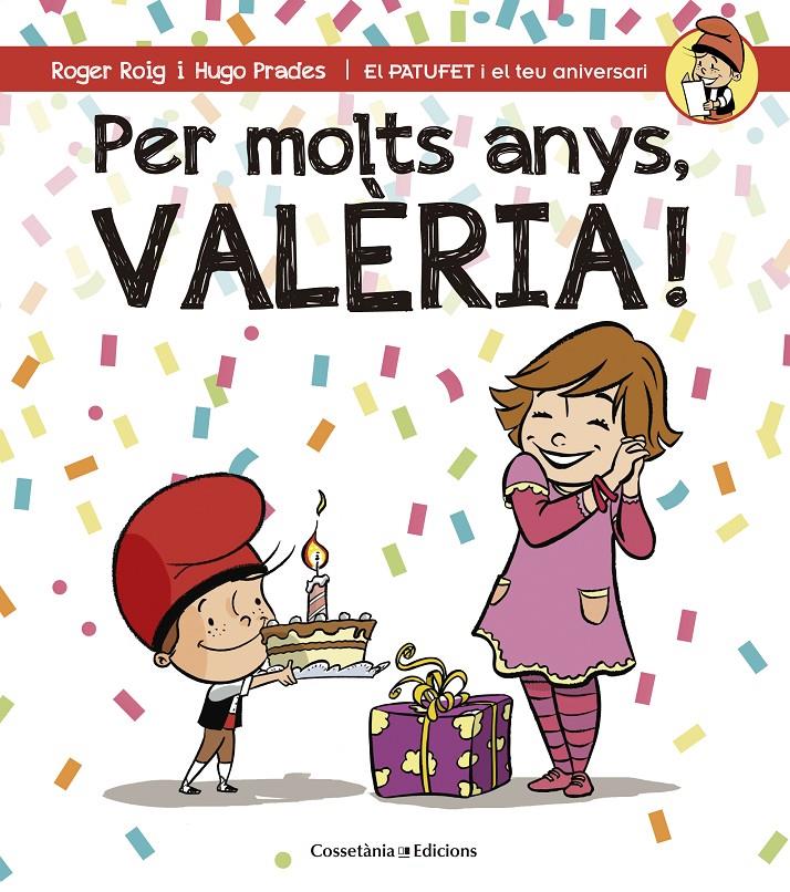 PER MOLTS ANYS, VALÈRIA! | 9788490345085 | ROIG CÉSAR, ROGER | Llibreria Online de Tremp