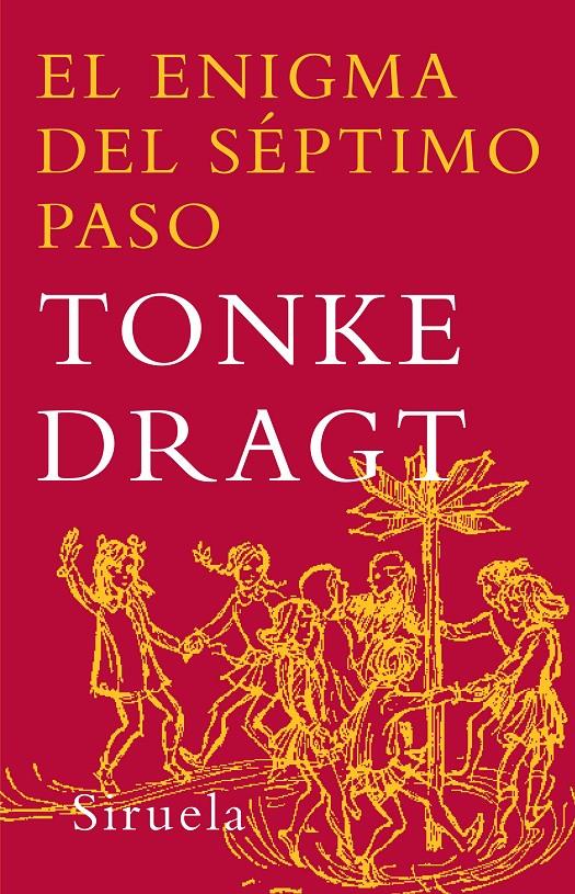 ENIGMA DEL SEPTIMO PASO, EL | 9788498410518 | DRAGT, TONKE (1930- ) | Llibreria Online de Tremp