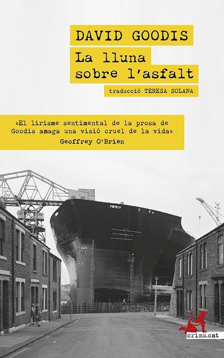 LA LLUNA SOBRE L'ASFALT | 9788419627438 | GOODIS, DAVID | Llibreria Online de Tremp