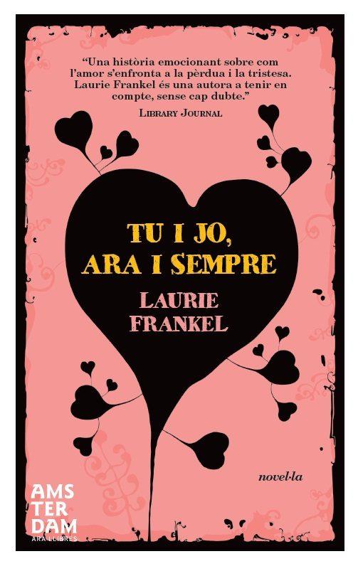 TU I JO, ARA I SEMPRE | 9788492941971 | FRANKEL, LAURIE | Llibreria Online de Tremp