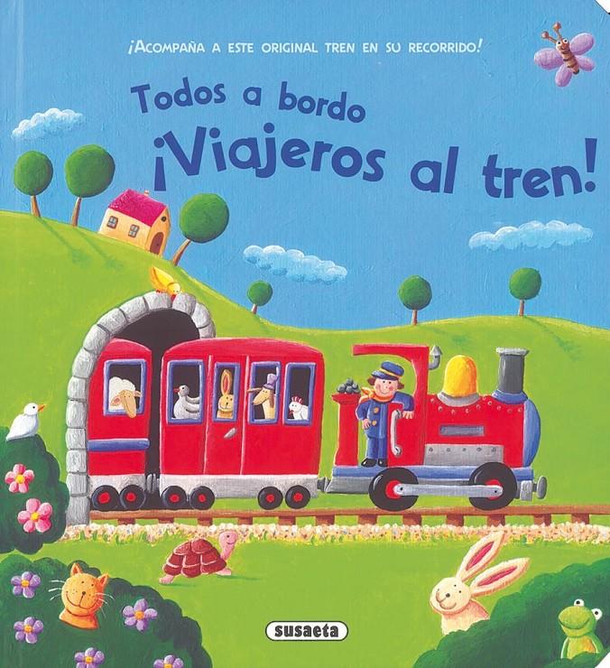 ¡VIAJEROS AL TREN! | 9788467724738 | SUSAETA, EQUIPO | Llibreria Online de Tremp