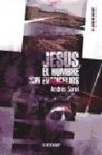 JESUS EL HOMBRE SIN EVANGELIOS | 9788441415942 | SOREL, ANDRES | Llibreria Online de Tremp