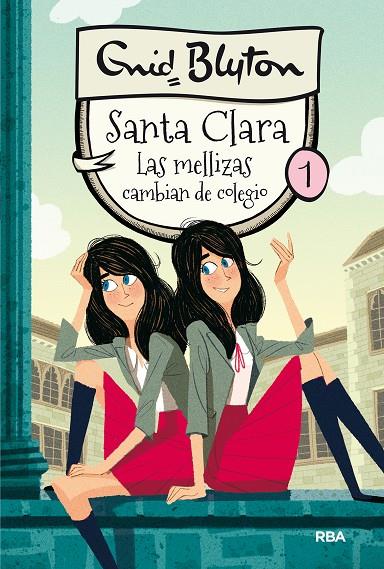 SANTA CLARA 1 - LAS MELLIZAS CAMBIAN DE COLEGIO | 9788427206779 | BLYTON, ENID | Llibreria Online de Tremp