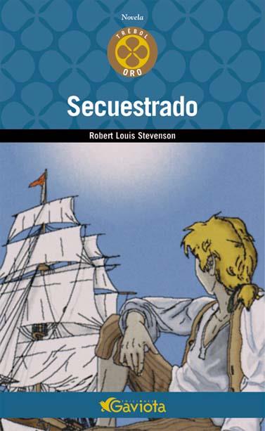 SECUESTRADO | 9788439216315 | STEVENSON, ROBERT LOUIS | Llibreria Online de Tremp