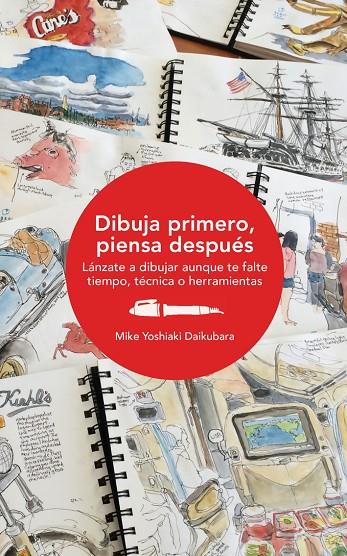 DIBUJA PRIMERO, PIENSA DESPUÉS | 9788425230868 | DAIKUBARA, MIKE YOSHIAKI | Llibreria Online de Tremp