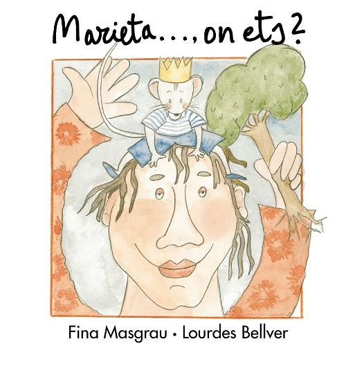 MARIETA, ON ETS? | 9788481312713 | MASGRAU, FINA ; BELLVER, LOURDES | Llibreria Online de Tremp