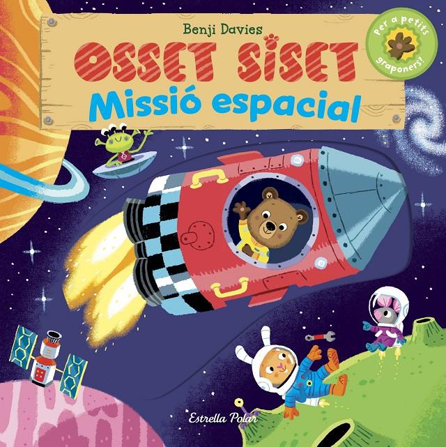 OSSET SISET. MISSIÓ ESPACIAL | 9788416522897 | BENJI DAVIES | Llibreria Online de Tremp