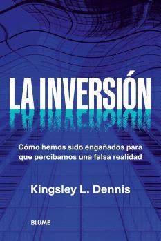 LA INVERSIÓN | 9788410469006 | DENNIS, KINGSLEY L | Llibreria Online de Tremp