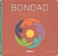 PEQUEÑO LIBRO DE LA BONDAD | 9789463594356 | BLYTH, LOIS | Llibreria Online de Tremp