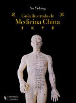 GUIA ILUSTRADA DE MEDICINA CHINA | 9788425519123 | XU YI- BING | Llibreria Online de Tremp