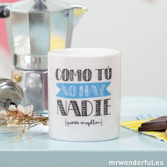 TAZA COMO TU NO HAY NADIE | 8436547180400 | Llibreria Online de Tremp