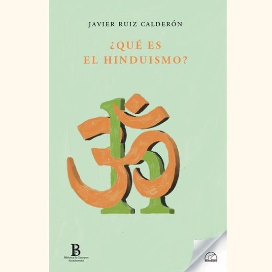 ¿QUÉ ES EL HINDUISMO? | 9788412452884 | RUÍZ CALDERÓN, JAVIER | Llibreria Online de Tremp