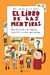 LIBRO DE LAS MENTIRAS, EL | 9788478714896 | SAINZ DE LA MAZA, ARO | Llibreria Online de Tremp