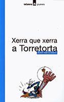 XERRA QUE XERRA A TORRETORTA | 9788424695095 | GARCIA LLORCA, ANTONI | Llibreria Online de Tremp