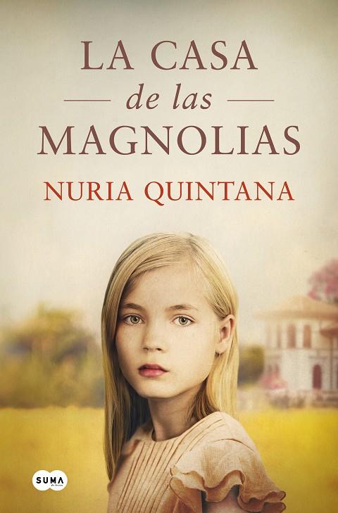 LA CASA DE LAS MAGNOLIAS | 9788491296829 | QUINTANA, NURIA | Llibreria Online de Tremp