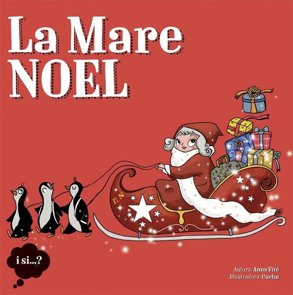 LA MARE NOEL | 9788424654405 | ANNA FITÉ | Llibreria Online de Tremp