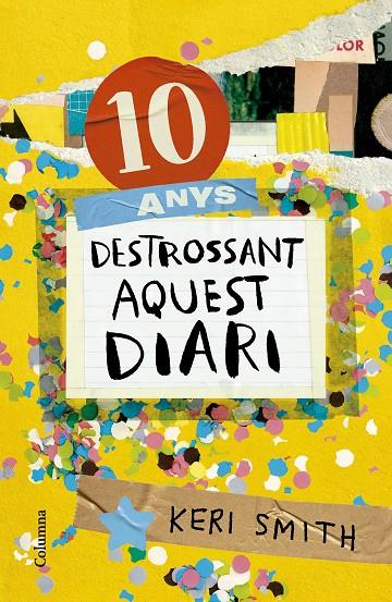 10 ANYS DESTROSSANT AQUEST DIARI | 9788466431293 | SMITH, KERI | Llibreria Online de Tremp