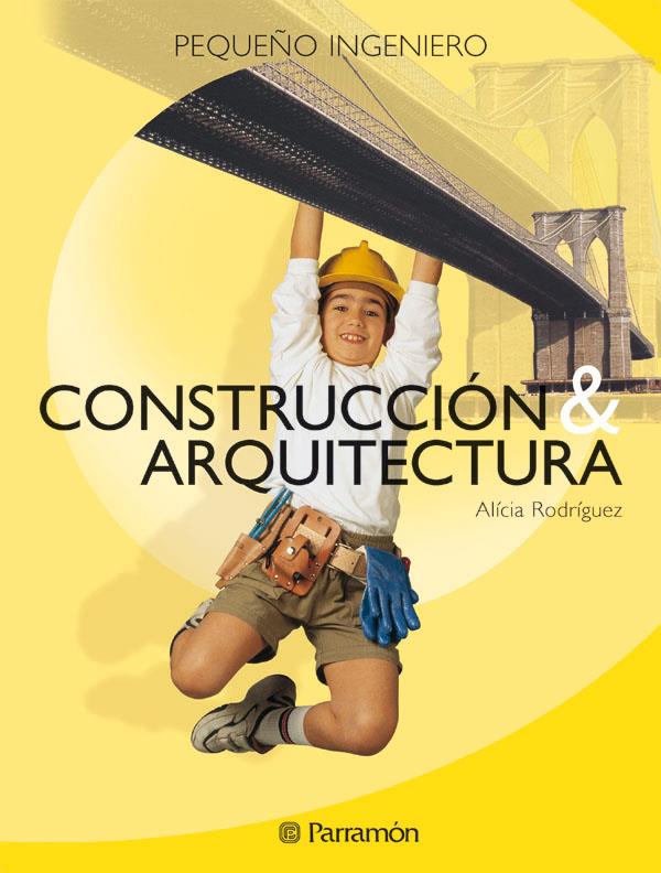 CONSTRUCCION Y ARQUITECTURA | 9788434225060 | RODRIGUEZ, ALICIA | Llibreria Online de Tremp