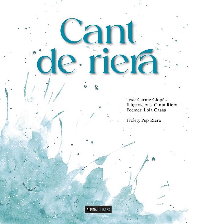 CANT DE RIERA | 9788470111396 | CLOPES, CARME/RIERA, CINTA/CASA, LOLA | Llibreria Online de Tremp