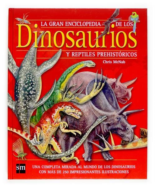 GRAN ENCICLOPEDIA DE LOS DINOSAURIOS, LA | 9788467511079 | NCNAB, CHRIS | Llibreria Online de Tremp