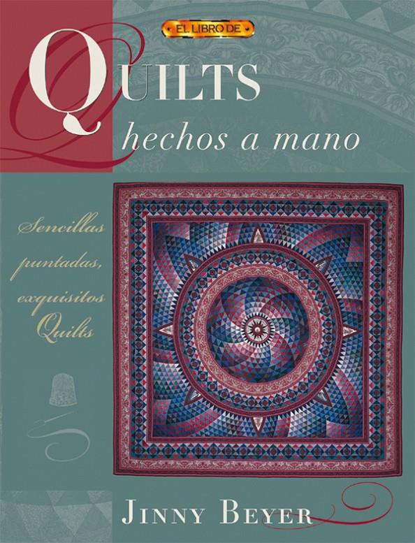 QUILTS HECHOS A MANO | 9788496365834 | BEYER, JINNY | Llibreria Online de Tremp