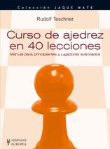 CURSO DE AJEDREZ EN 40 LECCIONES | 9788425517372 | TESCHNER, RUDOLF | Llibreria Online de Tremp