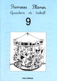 PRIMERES PLANES 9 QUADERN TREBALL | 9788476023617 | MONTSERRAT CANUDAS FEBRER/ADELINA PALACÍN/ASSUMPTA VERDAGUER | Llibreria Online de Tremp