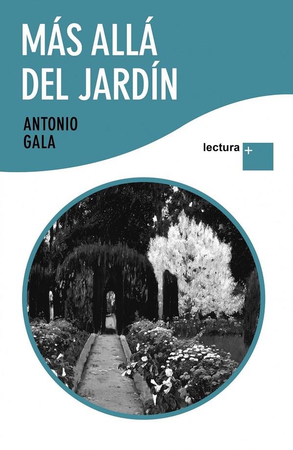 MÁS ALLÁ DEL JARDÍN | 9788408096863 | GALA, ANTONIO | Llibreria Online de Tremp