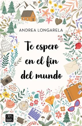 TE ESPERO EN EL FIN DEL MUNDO | 9788408247180 | LONGARELA, ANDREA | Llibreria Online de Tremp