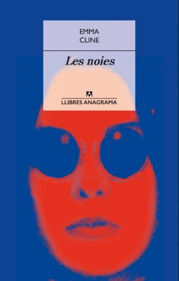 LES NOIES | 9788433915368 | EMMA CLINE | Llibreria Online de Tremp