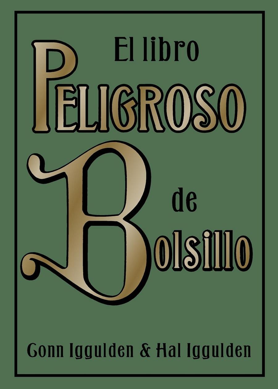 LIBRO PELIGROSO DE BOLSILLO, EL | 9788497543163 | IGGULDEN, HAL; IGGULDEN, GONN | Llibreria Online de Tremp