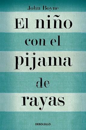 EL NIÑO CON EL PIJAMA DE RAYAS | 9788466375597 | BOYNE, JOHN | Llibreria Online de Tremp