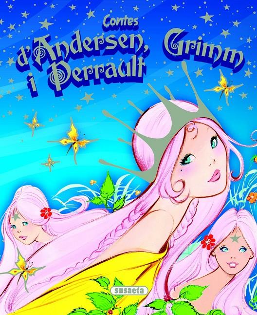 CONTES D'ANDERSEN, GRIMM I PERRAULT | 9788467743340 | ANDERSEN, GRIMM Y PERRAULT | Llibreria Online de Tremp