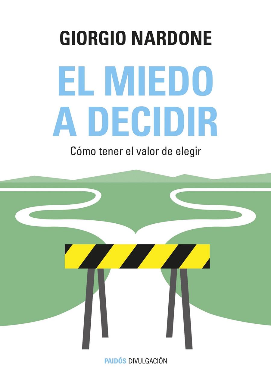 EL MIEDO A DECIDIR | 9788449331770 | GIORGIO NARDONE | Llibreria Online de Tremp