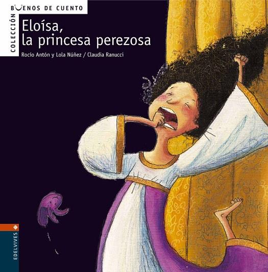 ELOISA, LA PRINCESA PEREZOSA | 9788426359353 | ANTON, ROCIO ; NUÑEZ, LOLA ; RANUCCI, CLAUDIA | Llibreria Online de Tremp