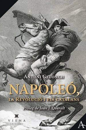 NAPOLEÓ, LA REVOLUCIÓ I ELS CATALANS | 9788417998738 | GELONCH VILADEGUT, ANTONI | Llibreria Online de Tremp