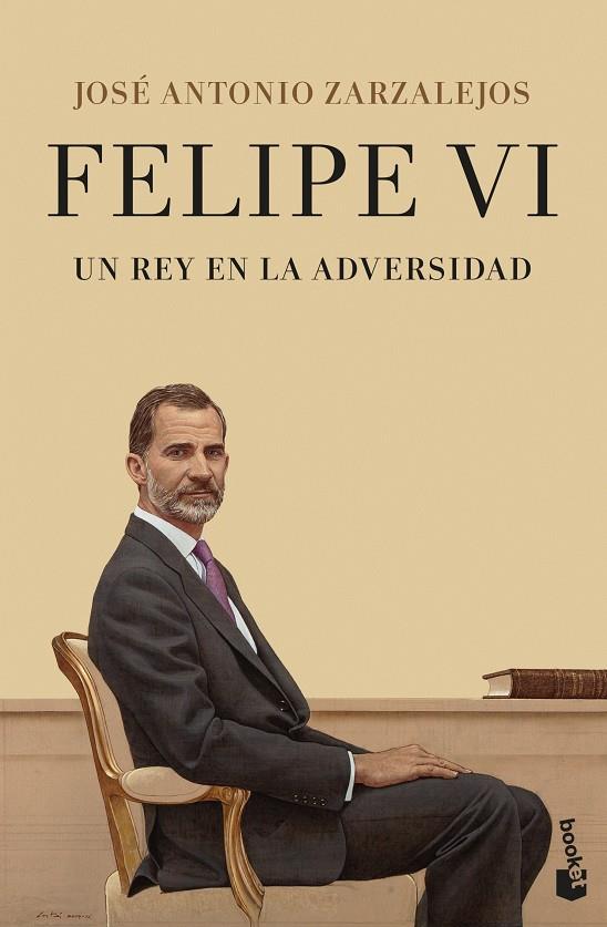 FELIPE VI. UN REY EN LA ADVERSIDAD | 9788408252931 | ZARZALEJOS, JOSÉ ANTONIO | Llibreria Online de Tremp