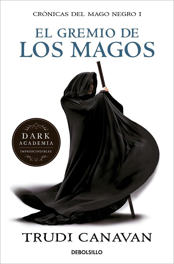 EL GREMIO DE LOS MAGOS (CRÓNICAS DEL MAGO NEGRO 1) | 9788499891149 | CANAVAN, TRUDI | Llibreria Online de Tremp