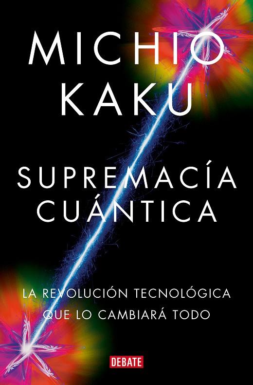 SUPREMACÍA CUÁNTICA | 9788419951656 | KAKU, MICHIO | Llibreria Online de Tremp