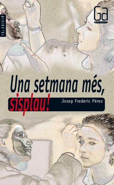 UNA SETMANA MES, SISPLAU! | 9788482861807 | FREDERIC PEREZ, JOSEP | Llibreria Online de Tremp