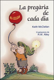 PREGARIA DE CADA DIA, LA | 9788428529945 | MCCLELLAN, KEITH | Llibreria Online de Tremp