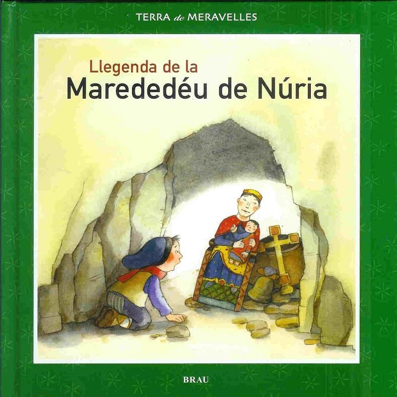 LLEGENDA DE LA MAREDEDEU DE NURIA | 9788495946591 | RIUS, ROSER ; GARDELLA, MARIA ANGELS | Llibreria Online de Tremp