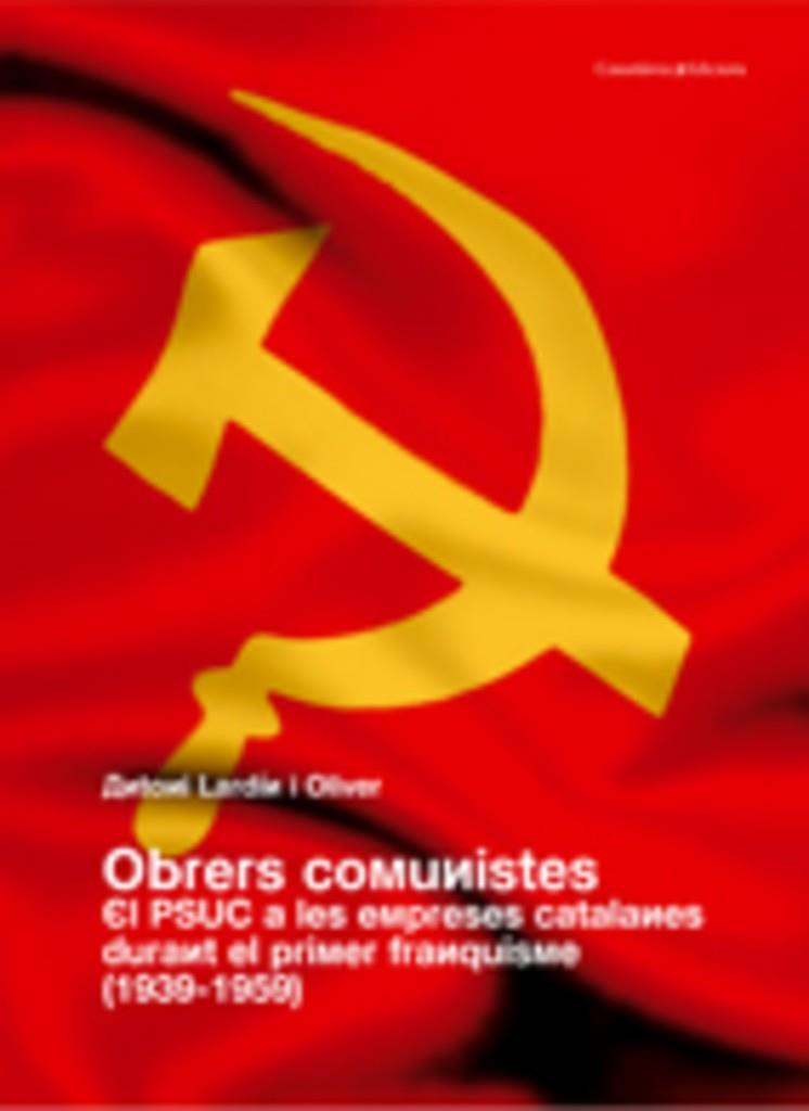 OBRERS COMUNISTES | 9788497913256 | LARDIN I OLIVER, ANTONI | Llibreria Online de Tremp