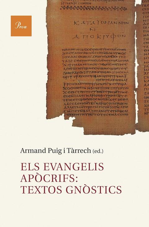 ELS EVANGELIS APÒCRIFS: TEXTOS GNÒSTICS | 9788482569307 | PUIG, ARMAND | Llibreria Online de Tremp